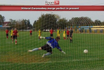 Viitorul Caransebeş merge perfect în prezent