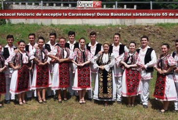 Spectacol folcloric de excepție la Caransebeș! Doina Banatului sărbătorește 65 de ani!