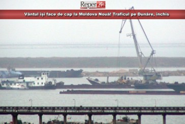 Vântul își face de cap la Moldova Nouă! Traficul pe Dunăre, închis