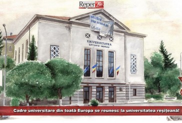 Cadre universitare din toată Europa se reunesc la universitatea reșițeană!