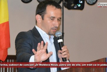 Torma, subiect de cancan! „În Moldova Nouă, patru ani de zile, am trăit ca în pădure”