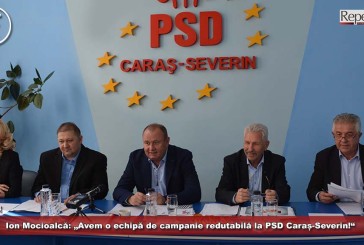 (E) Ion Mocioalcă: „Avem o echipă de campanie redutabilă la PSD Caraș-Severin!“