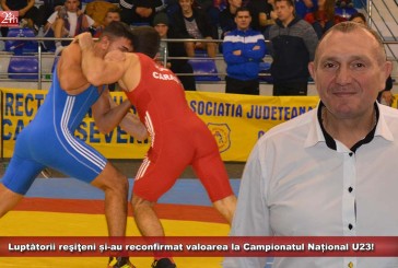 Luptătorii reşiţeni și-au reconfirmat valoarea la Campionatul Național U23!