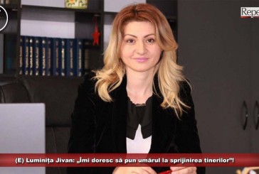 (E) Luminița Jivan: „Îmi doresc să pun umărul la sprijinirea tinerilor”!