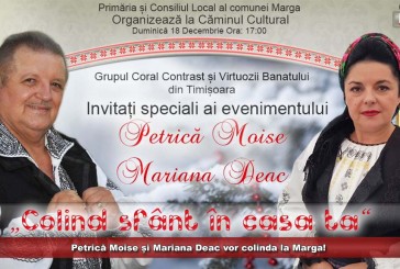 Petrică Moise și Mariana Deac vor colinda mâine la Marga!