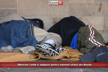 Temperaturi extreme! Primăria asigură mâncare caldă și adăpost pentru oamenii străzii din Reșița
