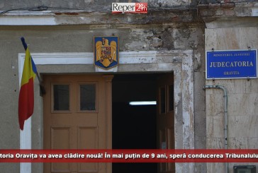 Judecătoria Oravița va avea clădire nouă! În mai puțin de 9 ani, speră conducerea Tribunalului Caraș-Severin!