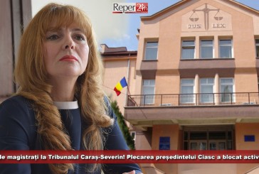Lipsă de magistrați la Tribunalul Caraș-Severin! Plecarea președintelui Ciasc a blocat activitatea!