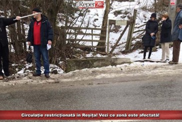 Circulație restricționată în Reșița! Vezi ce zonă este afectată!
