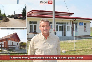 În comuna Vrani, administrația vine cu fapte și mai puține vorbe!