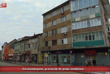Caransebeşenii, provocaţi de piaţa imobiliară