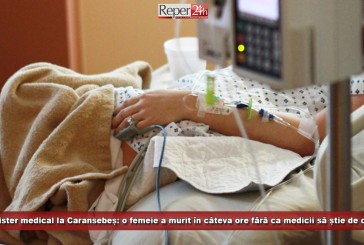 Mister medical la Caransebeș: o femeie a murit în câteva ore fără ca medicii să știe de ce! „Nu cred că poate găsi cineva un diagnostic”