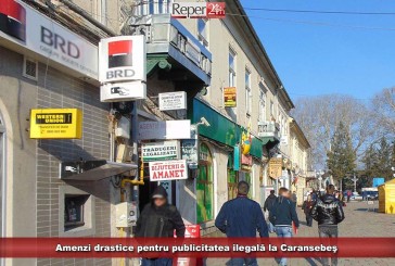 Amenzi drastice pentru publicitatea ilegală la Caransebeş