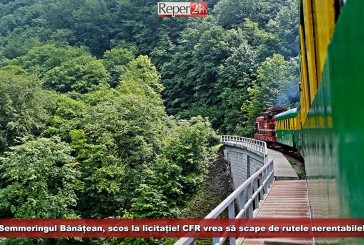 Semmeringul Bănățean, scos din nou la licitație! CFR vrea să scape de rutele nerentabile!