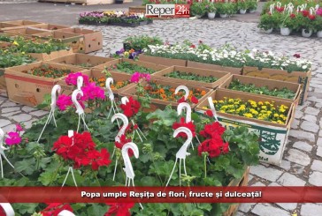 Popa umple Reșița de flori, fructe și dulceață!