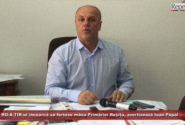 RO-A TIR-ul încearcă să forțeze mâna Primăriei Reșița, avertizează Popa! „Vor să luăm mijloacele lor de transport”!