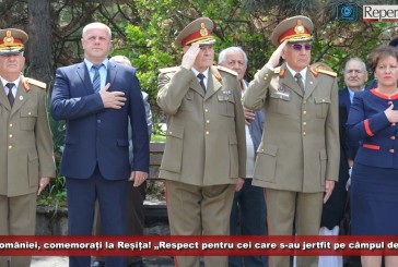 Eroii României, comemorați la Reșița! „Respect pentru cei care s-au jertfit pe câmpul de luptă”!