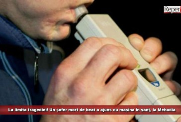 La limita tragediei! Un șofer mort de beat a ajuns cu mașina în șanț, la Mehadia