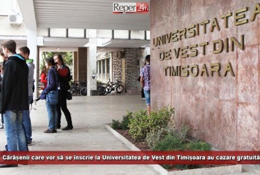 Cărășenii care vor să se înscrie la Universitatea de Vest din Timișoara au cazare gratuită în timpul admiterii