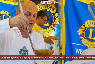 Reșițenii, invitați de Lions la gulaș vânătoresc și bucate delicioase de zilele orașului; banii merg la copiii nevoiași