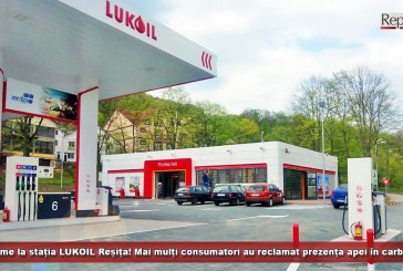 Probleme la stația LUKOIL Reșița! Mai mulți consumatori au reclamat prezența apei în carburanți!
