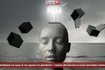 Gândește ce spui și nu spune ce gândești – rețeta de succes a unei societăți ratate