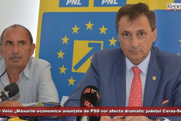 Marcel Vela: „Măsurile economice și fiscale anunțate de PSD vor afecta dramatic județul Caraș-Severin”!