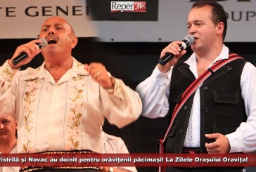 Pistrilă și Novac au doinit pentru orăvițenii păcimași! La Zilele Orașului Oravița!