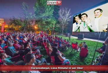 Caransebeşul, casa filmului în aer liber