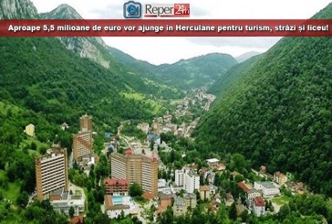 Aproape 5,5 milioane de euro vor ajunge în Herculane pentru turism, străzi și liceu! O parte din bani pe PNDL, o parte pe POR