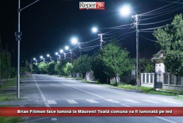 Brian Filimon face lumină la Măureni! Toată comuna va fi luminată pe led