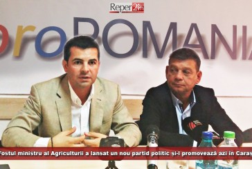 Fostul ministru al Agriculturii a lansat un nou partid politic și-l promovează azi în Caraș! Cîmpeanu și Ponta, pe lista membrilor