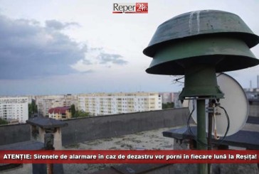 ATENȚIE: Sirenele de alarmare în caz de dezastru vor porni în fiecare lună la Reșița!