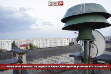 Mâine se dă semnalul de urgență la Reșița! Exerciţiile de protecţie civilă continuă