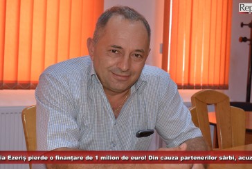 Primăria Ezeriș pierde o finanțare de 1 milion de euro! Din cauza partenerilor sârbi, acuză primarul Ioan Rusu!