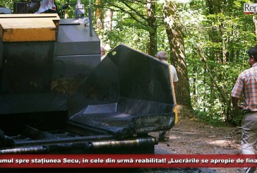 Drumul spre stațiunea Secu, în cele din urmă reabilitat! „Suntem în linie dreaptă, lucrările se apropie de final”!