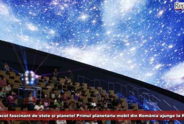 Spectacol fascinant de stele și planete! Primul planetariu mobil din România ajunge la Reşiţa!