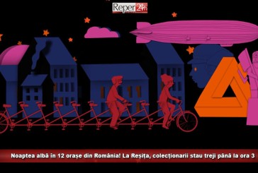 Noaptea albă în 12 orașe din România! La Reșița, colecționarii stau treji până la ora 3