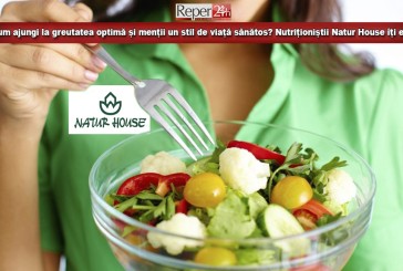 (P) Cum ajungi la greutatea optimă și menții un stil de viață sănătos? Nutriționiștii Natur House ne dezvăluie cei 7 pași de bază!