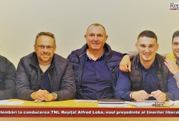 Schimbări la conducerea TNL Reșița! Alfred Loba, noul președinte al tinerilor liberali!