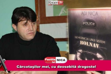 Cârcotaşilor mei, cu deosebită dragoste!