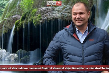 Stoicu vrea să dea culoare cascadei Bigăr! A demarat deja discuțiile cu ministrul Turismului!