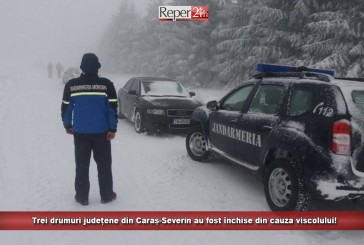 UPDATE: Trei drumuri județene din Caraș-Severin au fost închise din cauza viscolului! Spre Semenic și Muntele Mic nu se urcă