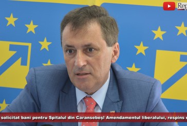 Senatorul Marcel Vela a solicitat bani pentru Spitalul din Caransebeș! Propunerea liberalului, respinsă de PSD!