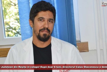 Spitalul Județean din Reșița, în colaps! După doar 6 luni, directorul Caius Diaconescu a demisionat!