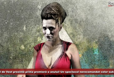 Teatrul de Vest din Reșița prezintă prima premieră a anului! Un spectacol muzical nerecomandat celor sub 16 ani!