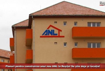 Planuri pentru construirea unui nou ANL la Reșița! Se știe deja și locația!