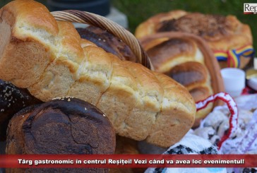 Târg gastronomic în centrul Reșiței! Vezi când va avea loc evenimentul!