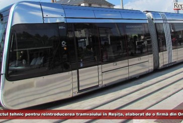 Proiectul tehnic pentru reintroducerea tramvaiului în municipiul Reșița, elaborat de o firmă din Onești!
