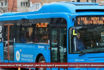 Gelu Ardeleanu, administratorul TUR, indignat: „Am descoperit pensionari din Reșița care își falsifică abonamentul”!